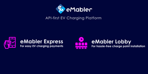 eMabler is launching new products to improve customer experience in EV charging